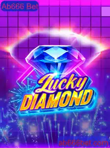 Descubra o Mundo Empolgante do LuckyDiamond com Ab666 Bet